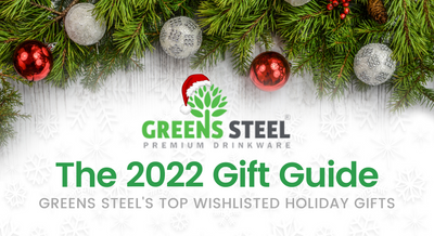 The 2022 Greens Steel Gift Guide for Everyone on Your Holiday Shopping List